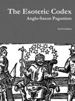 The Esoteric Codex: Anglo-Saxon Paganism