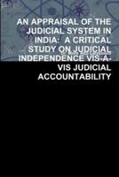 An Appraisal of the Judicial System in India