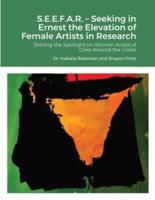 S.E.E.F.A.R. - Seeking in Ernest the Elevation of Female Artists in Research