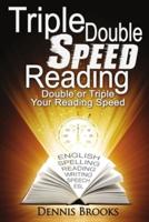 Triple Double Speed Reading