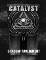 Shadow Parliament - A Catalyst RPG Campaign