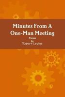 Minutes From A One-Man Meeting