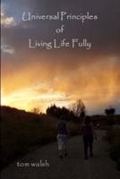 Universal Principles of Living Life Fully
