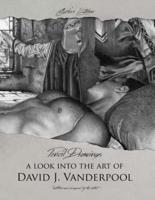 Collector's Edition Pencil Drawings - A look into the art of David J. Vanderpool