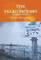 THE SALAD PICKERS:  JOURNEY SOUTH
