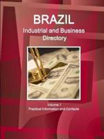 Brazil Industrial and Business Directory Volume 1 Practical Information and Contacts