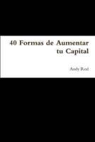 40 Formas De Aumentar Tu Capital