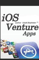 iOS Venture Apps: by author Vitalii Blazheiev ™