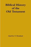 Biblical History of the Old Testament