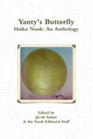 Yanty's Butterfly: Haiku Nook: An Anthology