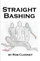 Straight Bashing