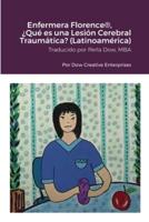 Enfermera Florence(R), ¿Qué Es Una Lesión Cerebral Traumática? (Latinoamérica)