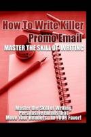 How to Write Killer Promo Emails