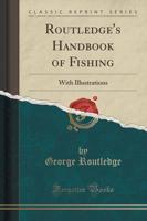 Routledge's Handbook of Fishing