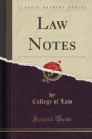 Law Notes (Classic Reprint)