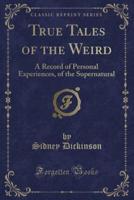 True Tales of the Weird