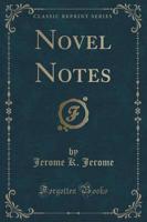 Novel Notes (Classic Reprint)