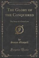 The Glory of the Conquered