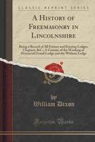 A History of Freemasonry in Lincolnshire