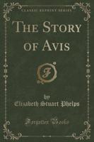 The Story of Avis (Classic Reprint)