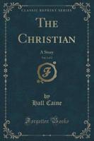 The Christian, Vol. 1 of 2
