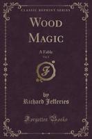 Wood Magic, Vol. 2
