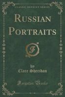 Russian Portraits (Classic Reprint)