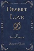 Desert Love (Classic Reprint)