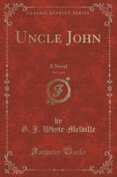 Uncle John, Vol. 2 of 3