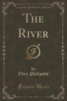 The River (Classic Reprint)