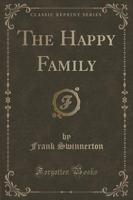 The Happy Family (Classic Reprint)