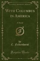 With Columbus in America