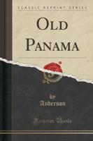 Old Panama (Classic Reprint)