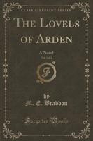 The Lovels of Arden, Vol. 1 of 3