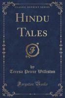 Hindu Tales (Classic Reprint)
