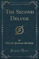 The Second Deluge (Classic Reprint)