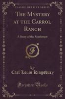 The Mystery at the Carrol Ranch