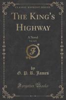 The King's Highway, Vol. 2 of 3