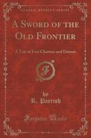 A Sword of the Old Frontier