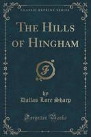 The Hills of Hingham (Classic Reprint)
