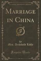 Marriage in China, Vol. 5 (Classic Reprint)