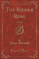 The Riddle Ring, Vol. 3 of 3