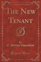 The New Tenant (Classic Reprint)