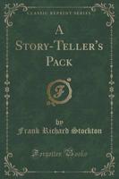 A Story-Teller's Pack (Classic Reprint)