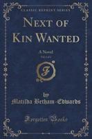 Next of Kin Wanted, Vol. 1 of 2