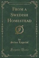 From a Swedish Homestead (Classic Reprint)