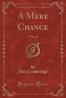 A Mere Chance, Vol. 2 of 3