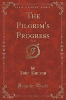 The Pilgrim's Progress, Vol. 1
