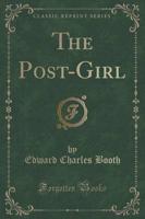 The Post-Girl (Classic Reprint)