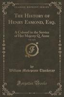 The History of Henry Esmond, Esq., Vol. 1 of 3
